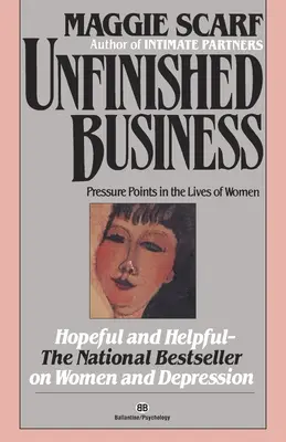 Unfinished Business : Points de pression dans la vie des femmes - Unfinished Business: Pressure Points in the Lives of Women