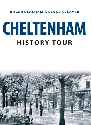 Visite historique de Cheltenham - Cheltenham History Tour