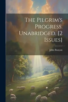 Le progrès du pèlerin. Non abrégé. [2 numéros] - The Pilgrim's Progress. Unabridged. [2 Issues]