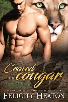 Craved by her Cougar : Cougar Creek Mates Shifter Romance Series - Craved by her Cougar: Cougar Creek Mates Shifter Romance Series