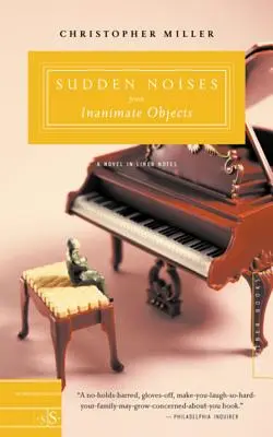 Bruits soudains d'objets inanimés : Un roman en notes de pochette - Sudden Noises from Inanimate Objects: A Novel in Liner Notes