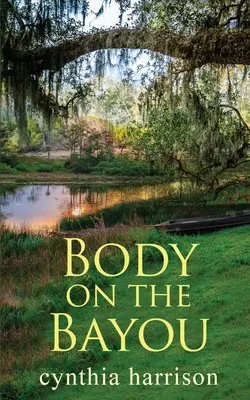Corps sur le Bayou - Body on the Bayou
