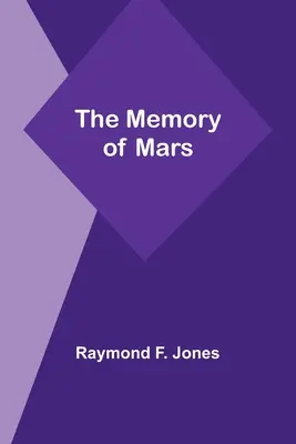 La mémoire de Mars - The Memory of Mars