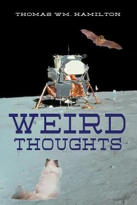 Pensées étranges - Weird Thoughts