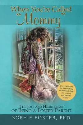 Quand on t'appelle maman » : Les joies et les peines d'un parent adoptif ». - When You'Re Called Mommy