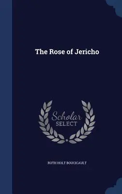La Rose de Jéricho - The Rose of Jericho