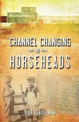 Changement de chaîne à Horseheads - Channel Changing in Horseheads