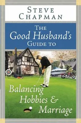 Le guide du bon mari pour concilier hobbies et mariage - The Good Husband's Guide to Balancing Hobbies and Marriage