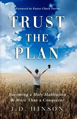 Faire confiance au plan : Devenir une habitation sainte et plus qu'un conquérant - Trust the Plan: Becoming a Holy Habitation & More Than a Conqueror