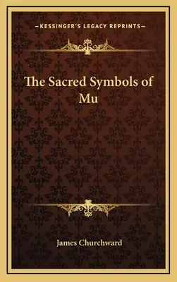 Les symboles sacrés de Mu - The Sacred Symbols of Mu