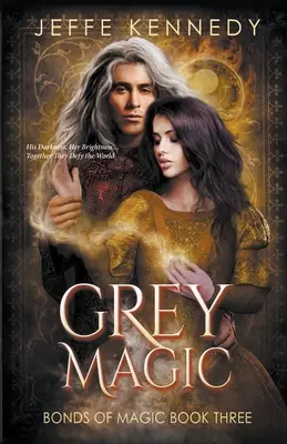 Magie grise - Grey Magic