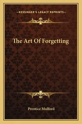 L'art d'oublier - The Art Of Forgetting