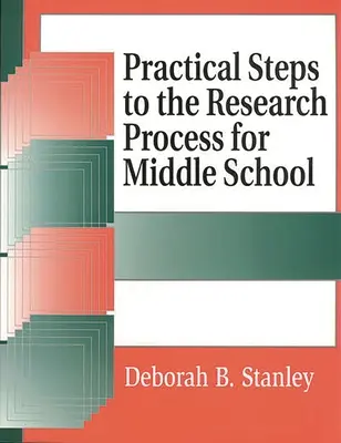 Etapes pratiques du processus de recherche pour le collège - Practical Steps to the Research Process for Middle School