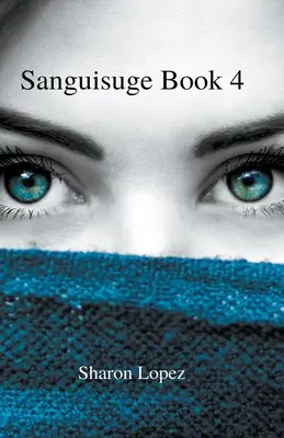 Sanguisuge Livre 4 - Sanguisuge Book 4