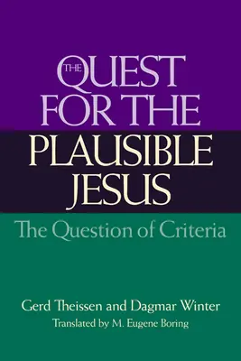 La quête d'un Jésus plausible : La question des critères - The Quest for the Plausible Jesus: The Question of Criteria