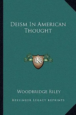 Le déisme dans la pensée américaine - Deism In American Thought