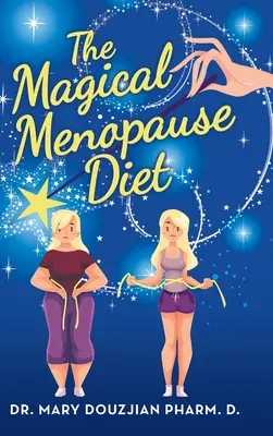 Le régime magique de la ménopause - The Magical Menopause Diet