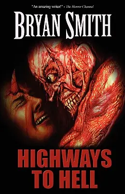 Les autoroutes de l'enfer - Highways to Hell