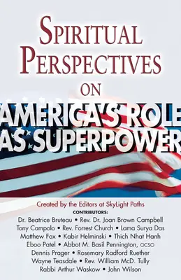 Perspectives spirituelles sur le rôle de l'Amérique en tant que superpuissance - Spiritual Perspectives on America's Role as a Superpower
