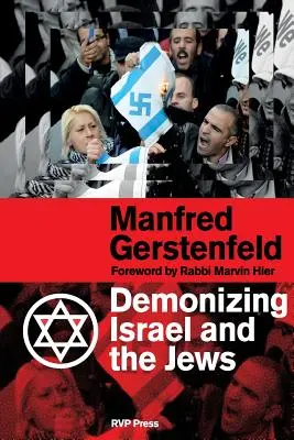 Diaboliser Israël et les Juifs - Demonizing Israel and the Jews