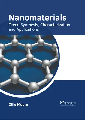 Nanomatériaux : Synthèse verte, caractérisation et applications - Nanomaterials: Green Synthesis, Characterization and Applications