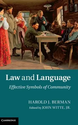 Le droit et le langage : Symboles efficaces de la communauté - Law and Language: Effective Symbols of Community