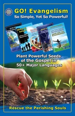 GO ! Evangelism : Si simple, mais si puissant L'évangélisation - GO! Evangelism: So Simple, Yet So Powerful Evangelism