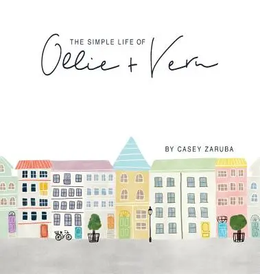 La vie simple d'Ollie et Vern - The Simple Life of Ollie and Vern