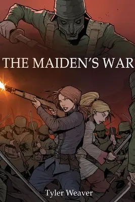 La guerre de la jeune fille - The Maiden's War