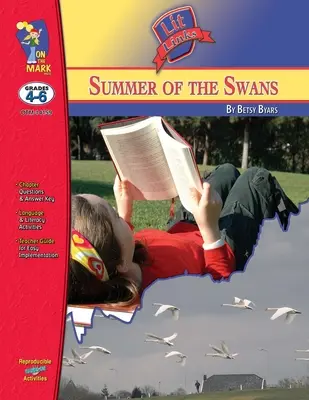L'été des cygnes, de Betsy Byars Lit Link 4-6 ans - The Summer of the Swans, by Betsy Byars Lit Link Grades 4-6