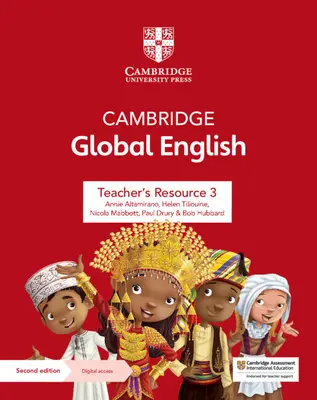 Cambridge Global English Teacher's Resource 3 with Digital Access : Pour l'enseignement de l'anglais en tant que seconde langue au primaire et au secondaire inférieur de Cambridge - Cambridge Global English Teacher's Resource 3 with Digital Access: For Cambridge Primary and Lower Secondary English as a Second Language