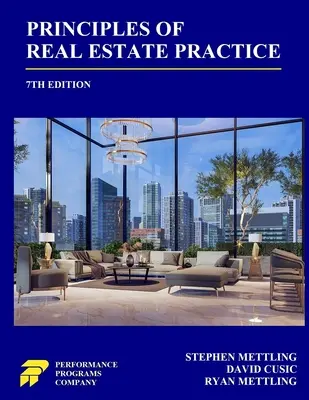 Principes de la pratique immobilière : 7ème édition - Principles of Real Estate Practice: 7th Edition