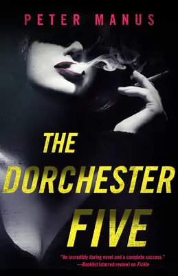 Les Cinq de Dorchester - The Dorchester Five