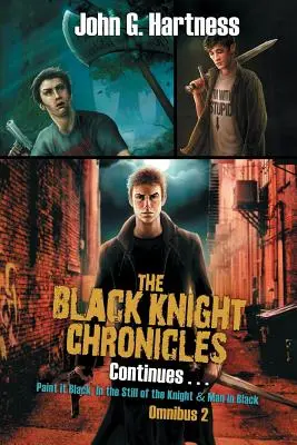 Les chroniques du chevalier noir se poursuivent - The Black Knight Chronicles Continues