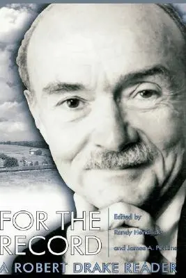 Pour mémoire : Un lecteur de Robert Drake - For the Record: A Robert Drake Reader