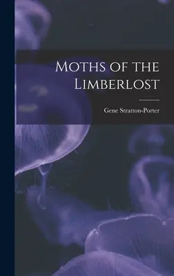 Les papillons de nuit du Limberlost - Moths of the Limberlost