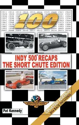 Récapitulatifs de l'Indy 500 - L'édition Short Chute - Indy 500 Recaps-The Short Chute Edition