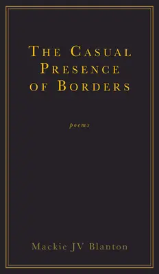 La présence occasionnelle des frontières - The Casual Presence of Borders