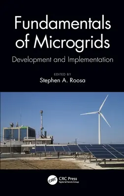 Principes fondamentaux des micro-réseaux : Développement et mise en œuvre - Fundamentals of Microgrids: Development and Implementation