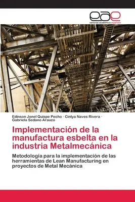 Mise en œuvre de la fabrication sans soudure dans l'industrie métallurgique - Implementacin de la manufactura esbelta en la industria Metalmecnica