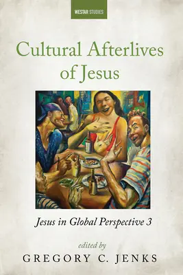 Les séquelles culturelles de Jésus - Cultural Afterlives of Jesus