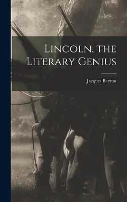 Lincoln, le génie littéraire - Lincoln, the Literary Genius