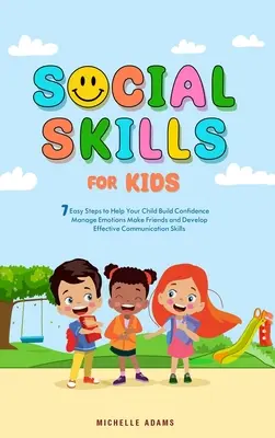 Compétences sociales pour les enfants - Social Skills for Kids