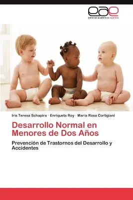 Desarrollo Normal En Menores de DOS Anos (Développement normal pour les enfants de moins de six ans) - Desarrollo Normal En Menores de DOS Anos