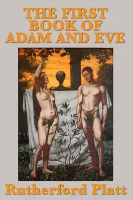 Le premier livre d'Adam et Ève - The First Book of Adam and Eve