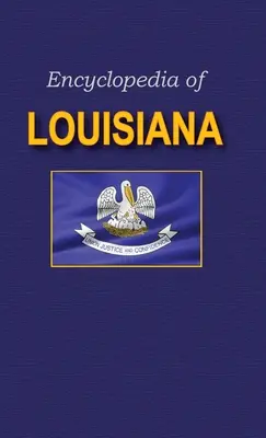 Encyclopédie de la Louisiane - Encyclopedia of Louisiana