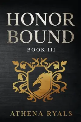 Honor Bound : Livre 3 - Honor Bound: Book 3