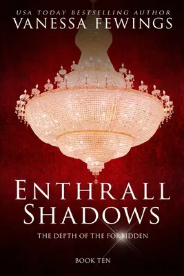 Enthrall Shadows : Une romance milliardaire (Les Sessions d'Enthrall Livre 10) - Enthrall Shadows: A Billionaire Romance (Enthrall Sessions Book 10)