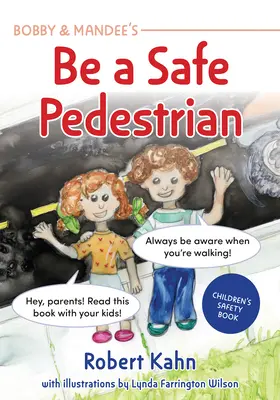 Bobby et Mandee's Street Smarts : Comment être un piéton prudent - Bobby and Mandee's Street Smarts: How to Be a Safe Pedestrian