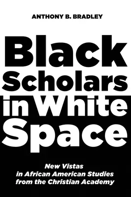 Des savants noirs dans un espace blanc - Black Scholars in White Space